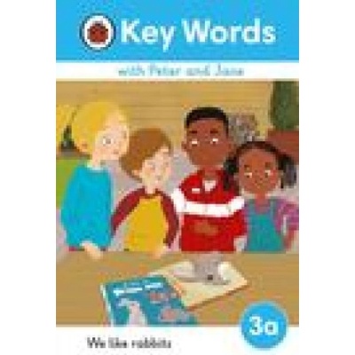 Key Words with Peter and Jane Level 3a - We Like Rabbits