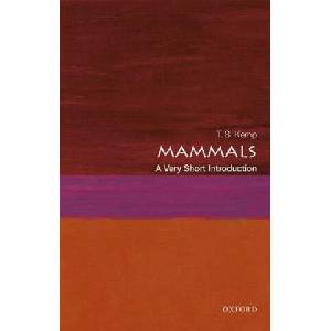 Mammals: A Very Short Introduction | Tom Kemp (2017)