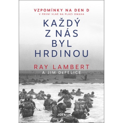 Každý z nás byl hrdinou