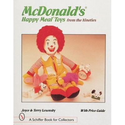 McDonald's Happy Meal Toys from the Nineties (Terry M. Losonsky)(Brožovaná)