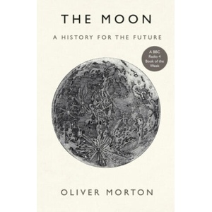 Moon | Oliver Morton (ISBN: 9781788162555)