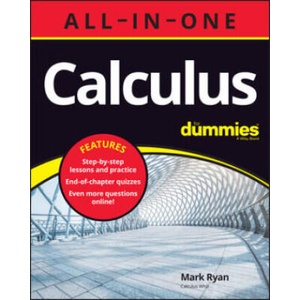Calculus All-in-One For Dummies (+ Chapter Quizzes Online) | Mark Ryan (ISBN: 9781119909675)