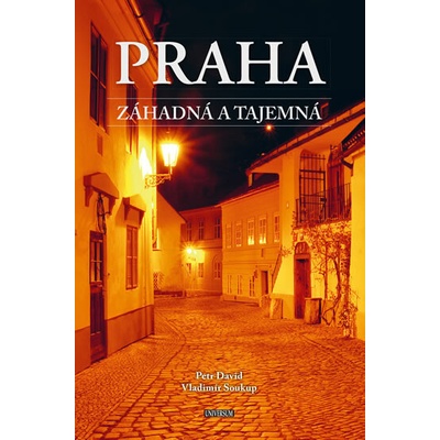 Praha záhadná a tajemná