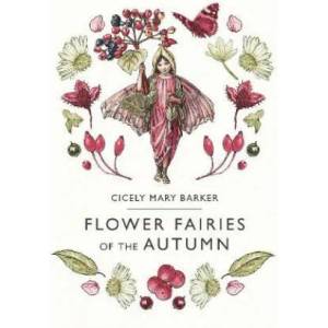 Flower Fairies of the Autumn | Cicely Barker (ISBN: 9780241284575)