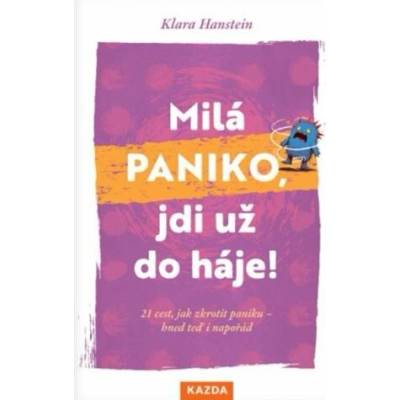 Milá paniko, jdi už do háje!