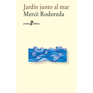 JARDIN JUNTO AL MAR | Rodoreda, Merç è (ISBN: 9788435021678)