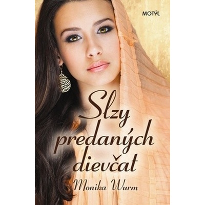 Slzy predaných dievčat Monika Wurm