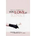 Greenery Press When Someone You Love Is Kinky | Dossie Easton, Catherine A. Liszt