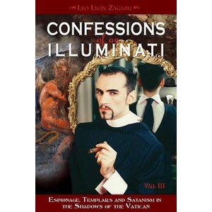 Confessions of an Illuminati, Volume III (ISBN: 9781888729665)