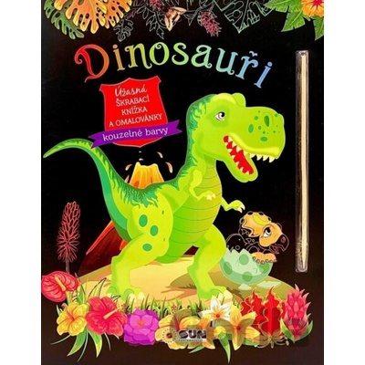 Dinosauři Úžasná škrábací knižka a omalovánky