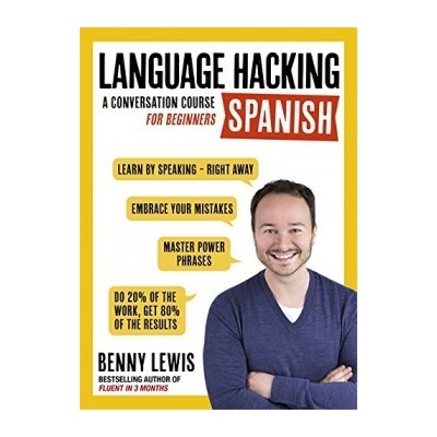 LANGUAGE HACKING SPANISH - Learn how to speak... - Benny Lewis