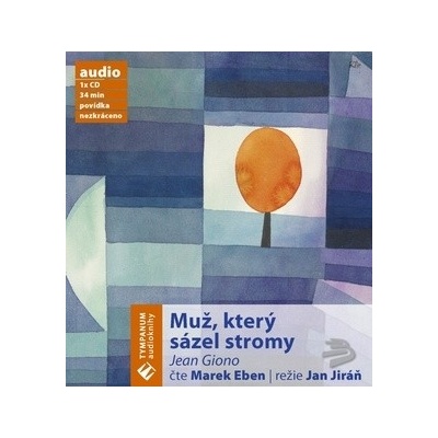 Muž, který sázel stromy - Jean Giono