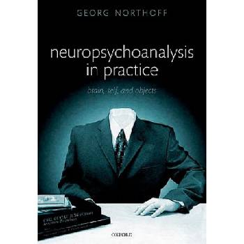 Neuropsychoanalysis in practice | Georg Northoff