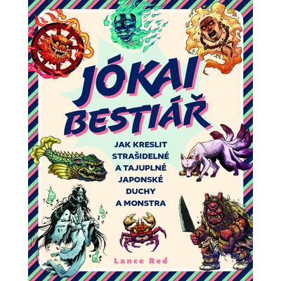 Jókai bestiář - Jak kreslit strašidelné a tajuplné japonské duchy a monstra