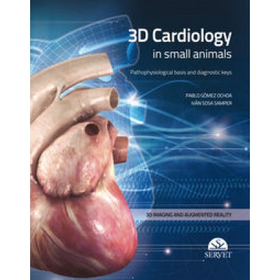 3D CARDIOLOGY IN SMALL ANIMALS