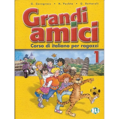 GRANDI AMICI 1 LIBRO PER LO STUDENTE GERNGROSS, G., PUCHTA, H., RETTAROLI, G.
