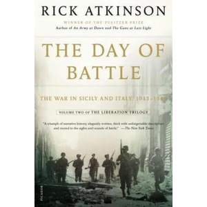 DAY OF BATTLE | Rick Atkinson (ISBN: 9780805088618)