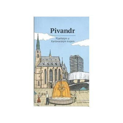 Pivandr Plzeňským a Karlovarským krajem