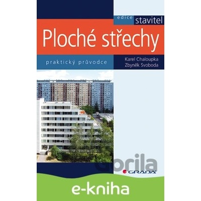 Ploché střechy - Karel Chaloupka, Zbyněk Svoboda