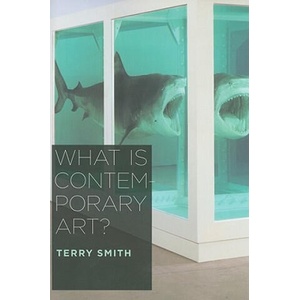 What Is Contemporary Art? | Terry Smith (ISBN: 9780226764313)