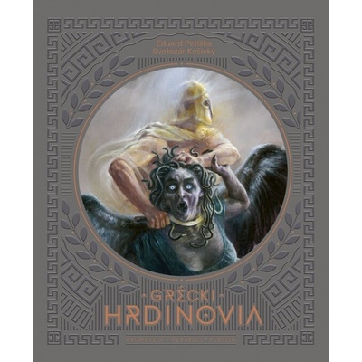 Grécki hrdinovia - Petiška Eduard