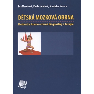 Dětská mozková obrna - Eva Marešová, Pavla Joudová, Stanislav Severa