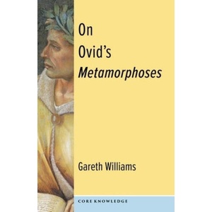 On Ovid's Metamorphoses | Gareth David Williams (ISBN: 9780231200714)