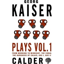 Plays Volume 1 - Kaiser, Georg