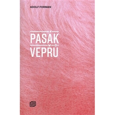 Pasák vepřů Adolf Forman CZ