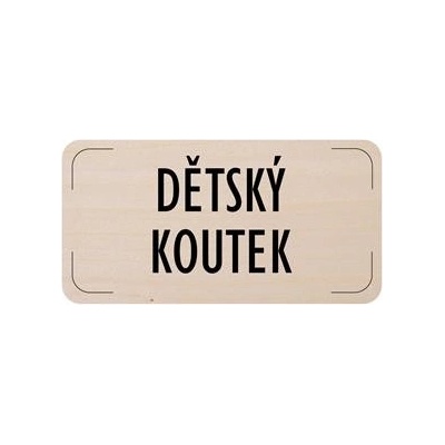 Cedulka na dveře - Dětský koutek, dřevěná tabulka, 160 x 80 mm