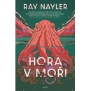 Hora v moři - Ray Nayler