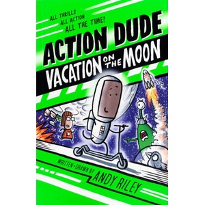Action Dude: Holiday on the Moon | Riley, Andy (ISBN: 9781667210209)