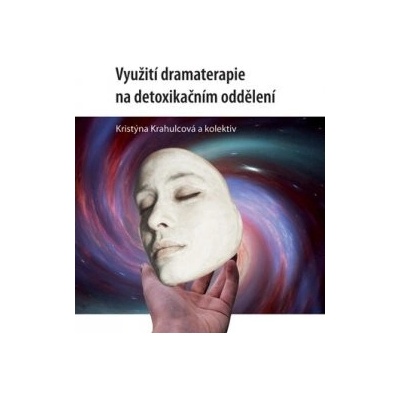 Využití dramaterapie na detoxikačním oddělení
