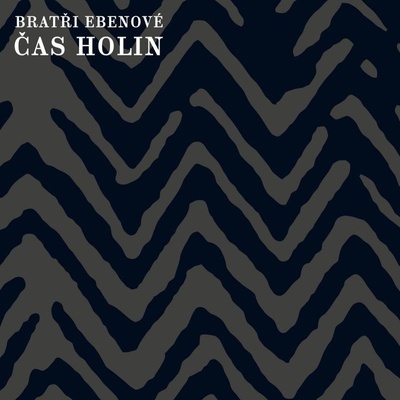 Bratři Ebenové - Čas holin CD