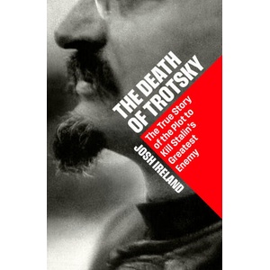The Death of Trotsky | Josh Ireland (2026)