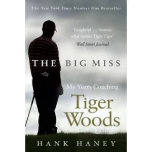 Big Miss | Hank Haney (2013)