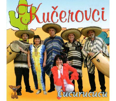 Kučerovci - Cucurucucu CD