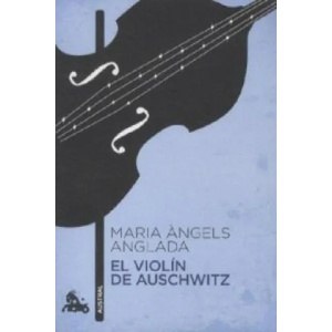 El violin de Auschwitz. Die Violine von Auschwitz, spanische Ausgabe | Maria (ISBN: 9788423344017)