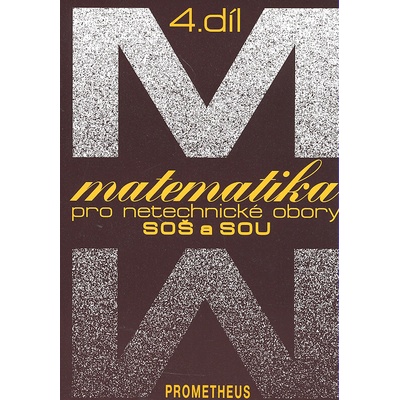 Matematika pro netechnické obory SOŠ a SOU 4.díl