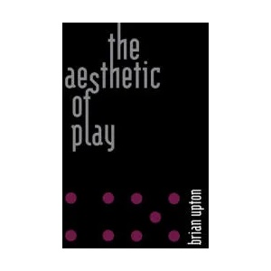 Aesthetic of Play | Upton, Brian (ISBN: 9780262542630)