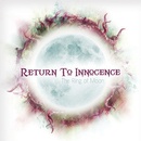 Return To Innocence - Ring Of The Moon CD