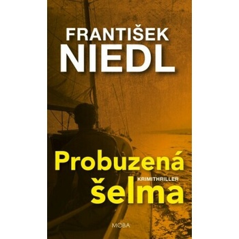 ﻿Probuzená šelma - František Niedl