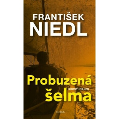 ﻿Probuzená šelma - František Niedl