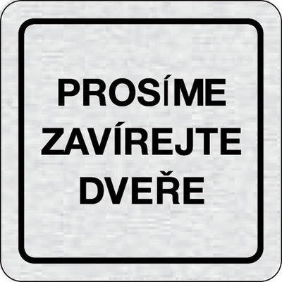 Cedulka na dveře - Prosím zavírejte dveře – Hledejceny.cz
