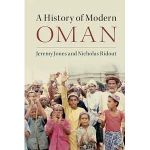 History of Modern Oman | Jeremy Jones, Nicholas Ridout (ISBN: 9781107402027)