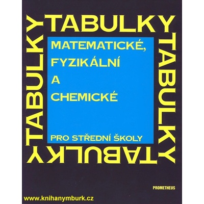 Matematické, fyzikální a chemické tabulky pro střední školy - Mikulčák Jiří