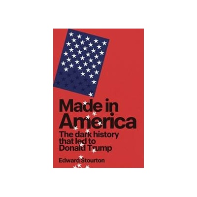 Made in America - Edward Stourton