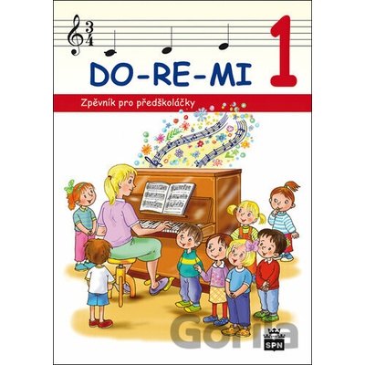 DO-RE-MI 1 Zpěvník pro předškoláčky