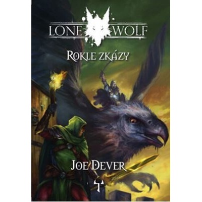 Rokle zkázy - Lone Wolf 4 gamebook