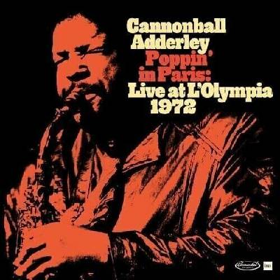 Cannonball Adderley - Poppin' In Paris: Live At L'Olympia 1972 (Record Store Day) (2 ) LP